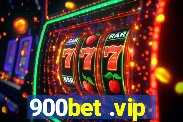 900bet .vip